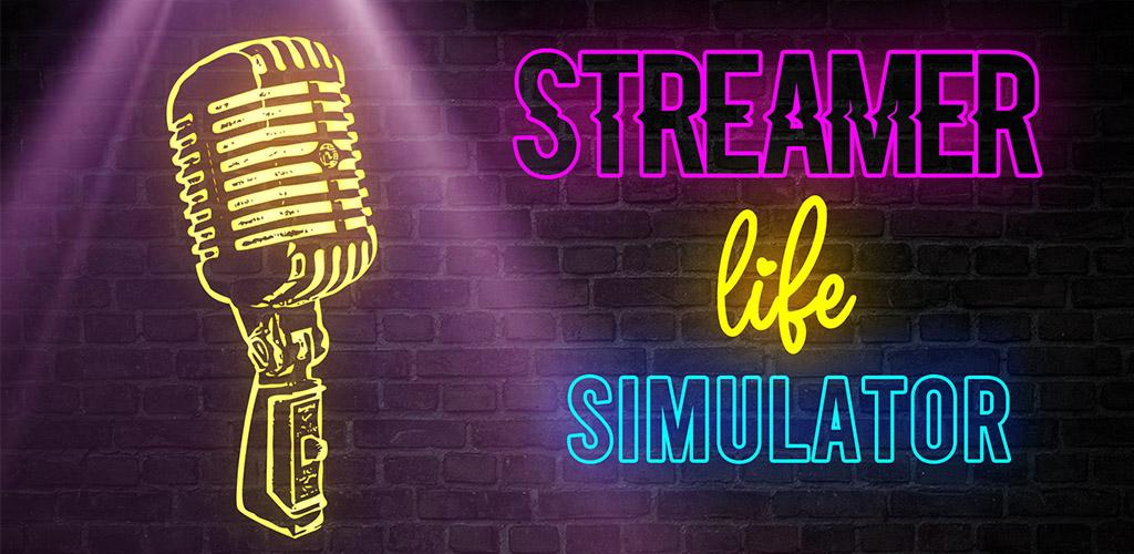 Streamer Life Simulator APK